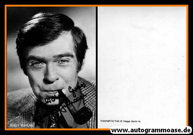 Autogramm Schauspieler | Bully BUHLAN | 1970er (Portrait SW Hegge)