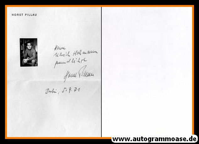 Autogramm Literatur | Horst PILLAU | 1971 (Foto + Brief)