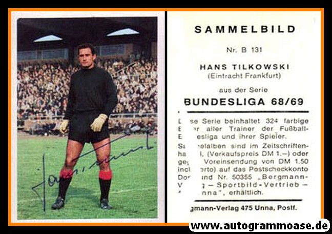 Autogramm Fussball | Eintracht Frankfurt | 1968 | Hans TILKOWSKI (Bergmann B131)