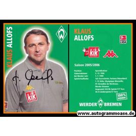 Autogramm Fussball | SV Werder Bremen | 2005 | Klaus ALLOFS