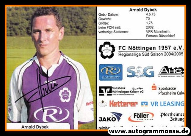 Autogramm Fussball | FC Nöttingen | 2004 | Arnold DYBEK