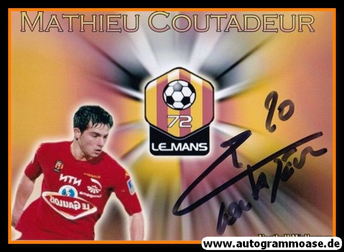 Autogramm Fussball | Le Mans FC | 2007 Foto | Mathieu COUTADEUR (Collage)