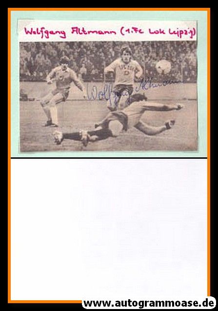 Autogramm Fussball | Lokomotive Leipzig | 1970er | Wolfgang ALTMANN