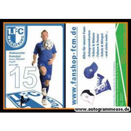 Autogramm Fussball | 1. FC Magdeburg | 2006 | Aleksandar KOTULJAC (1)