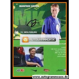 Autogramm Fussball | VfL Wolfsburg | 2006 | Manfred KROSS