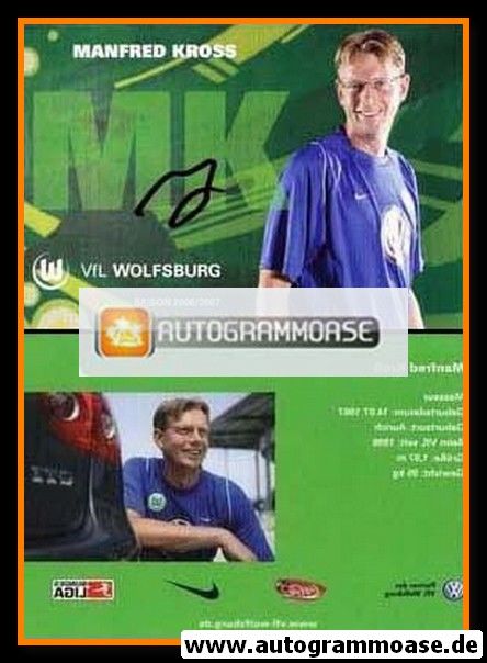 Autogramm Fussball | VfL Wolfsburg | 2006 | Manfred KROSS