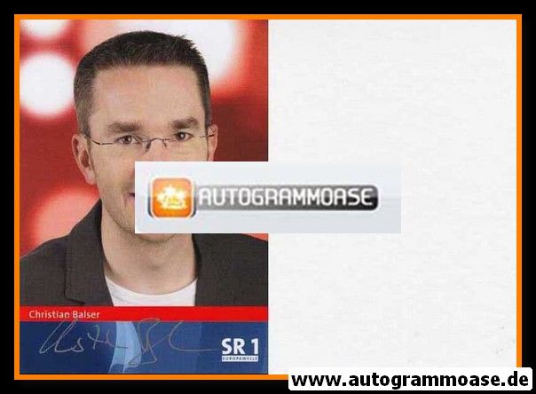 Autogramm Radio | SR1 Europawelle | Christian BALSER | 2000er (Portrait Color)
