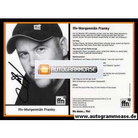 Autogramm Radio | FFN | FRANKY ("Morgenmän") | 2000er (Portrait SW)