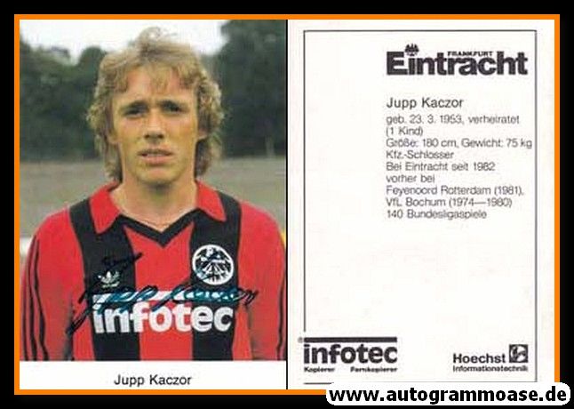 Autogramm Fussball | Eintracht Frankfurt | 1982 | Jupp KACZOR