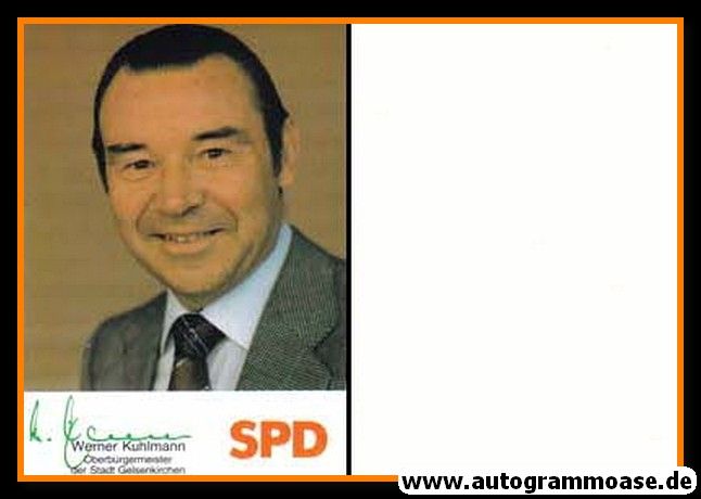 Autogramm Politik | SPD | Werner KUHLMANN | 1970er (Portrait Color) OB Gelsenkirchen