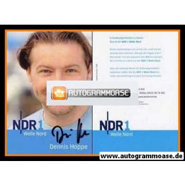 Autogramm Radio | NDR1 Welle Nord | Dennis HOPPE | 2007 (Portrait Color) Garrels
