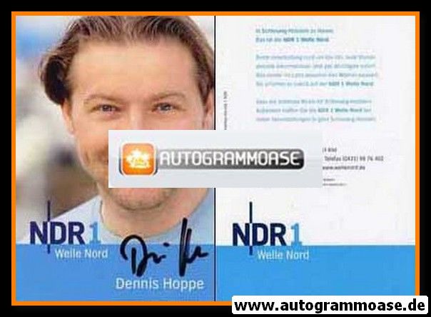 Autogramm Radio | NDR1 Welle Nord | Dennis HOPPE | 2007 (Portrait Color) Garrels