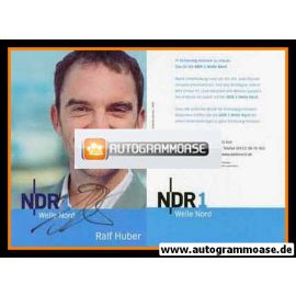 Autogramm Radio | NDR1 Welle Nord | Ralf HUBER | 2007 (Portrait Color) Garrels