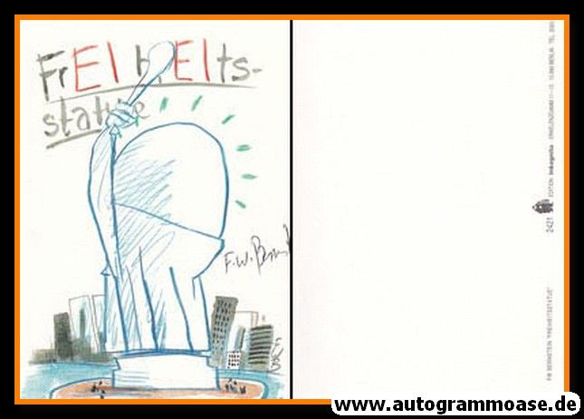 Autogramm Kunst | F. W. BERNSTEIN | 2000er "Freiheitsstatue"
