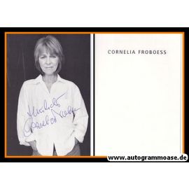 Autogramm Schauspieler | Cornelia FROBOESS | 2000er (Portrait SW) Recht