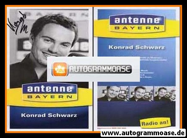 Autogramm Radio | Antenne Bayern | Konrad SCHWARZ | 2000er (Portrait SW)