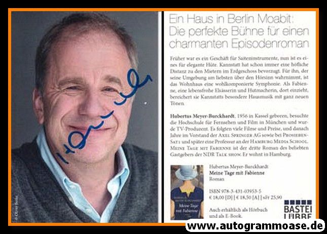 Autogramm Literatur | Hubertus MEYER-BURCKHARDT | 2016 "Meine Tage mit Fabienne"