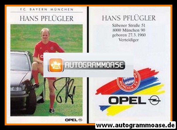 Autogramm Fussball | FC Bayern M&uuml;nchen | 1990 | Hans PFL&Uuml;GLER