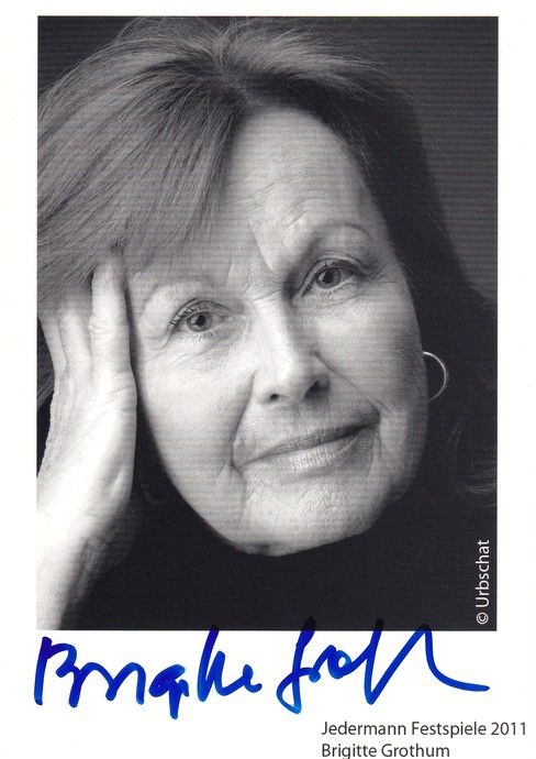 Autogramm Schauspieler | Brigitte GROTHUM | 2011 (Portrait SW) Jedermann