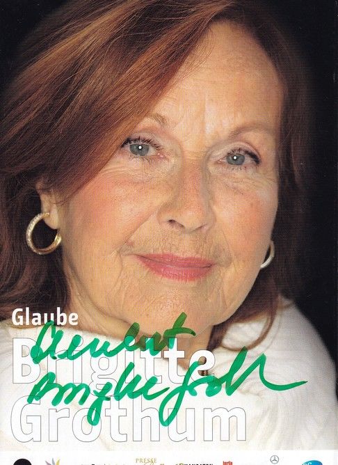 Autogramm Schauspieler | Brigitte GROTHUM | 2010er (Portrait Color) Glaube