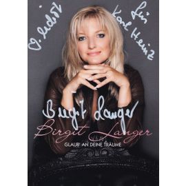 Autogramm Schlager | Birgit LANGER | 2010 "Glaub An Deine Träume" (EMI)