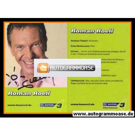 Autogramm Radio | BR Bayern 3 | Roman ROELL | 2000er (Portrait Color)