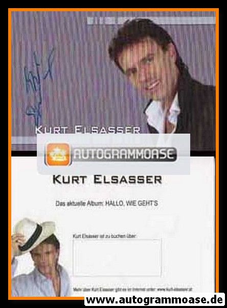 Autogramm Schlager | Kurt ELSASSER | 2004 "Hallo, Wie Geht´s" (Portrait Color)