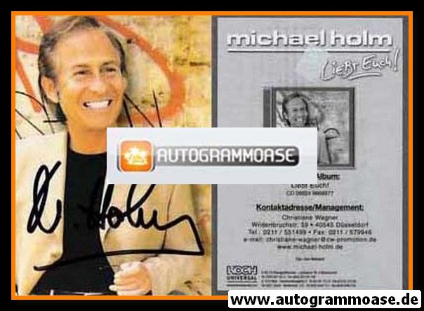 Autogramm Schlager | Michael HOLM | 2004 "Liebt Euch!" (Portrait Color Koch)