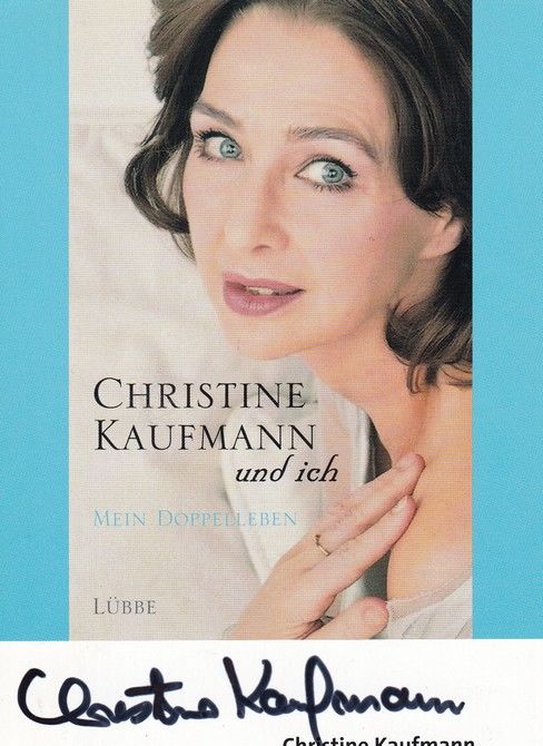 Autogramm Schauspieler | Christine KAUFMANN | 2005 (Portrait Color) Lübbe