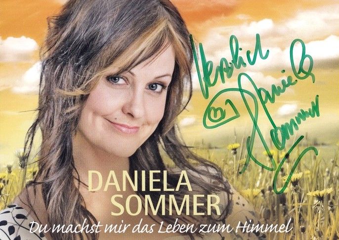 Autogramm Schlager | Daniela SOMMER | 2009 "Du Machst Mir Das Leben Zum Himmel" (EMI)