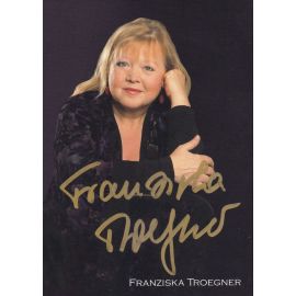 Autogramm Schauspieler | Franziska TROEGNER | 2010er (Portrait Color) Von Eigen