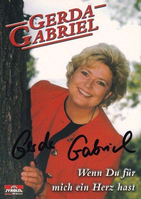 Autogramm Volksmusik | Gerda GABRIEL | 2000 "Wenn Du Für Mich Ein Herz Hast" (Tyrolis)