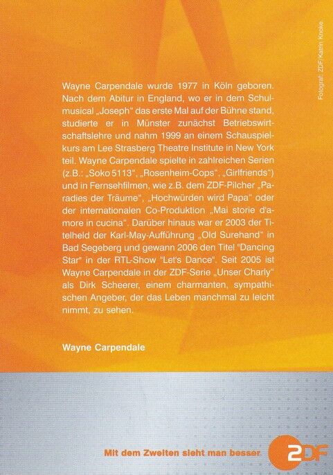Autogramm TV | ZDF | Wayne CARPENDALE | 2006 "Unser Charly" (Portrait Color) Knoke