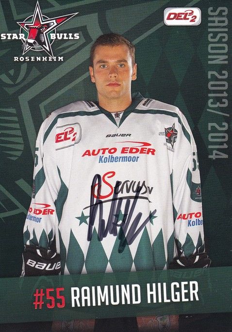 Autogramm Eishockey | Starbulls Rosenheim | 2013 | Raimund HILGER