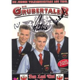 Autogramme Volksmusik | DIE GRUBERTALER | 2005 "Dem Land Tirol Die Treue" (hupo)