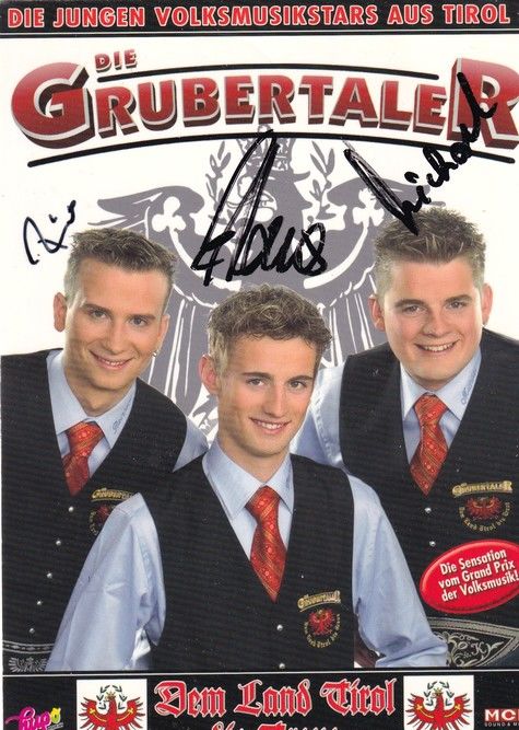 Autogramme Volksmusik | DIE GRUBERTALER | 2005 "Dem Land Tirol Die Treue" (hupo)