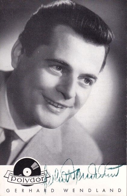 Autogramm Schlager | Gerhard WENDLAND | 1956 "Mit Den Augen Der Liebe" (Polydor)
