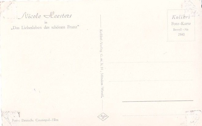 Filmpostkarte | Nicole HEESTERS | 1956 "Das Liebesleben Des Schönen Franz"  (Kolibri 2580)