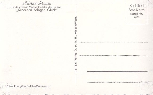 Filmpostkarte | Adrian HOVEN | 1957 "Scherben Bringen Glück" (Kolibri 2497)