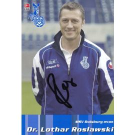 Autogramm Fussball | MSV Duisburg | 2005 | Dr. Lothar ROSLAWSKI