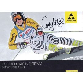 Autogramm Ski Alpin | Kathrin HÖLZL | 2008 (Rennszene Color) Fischer