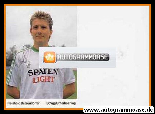 Autogramm Fussball | SpVgg Unterhaching | 1989 | Reinhold BETZENDÖRFER