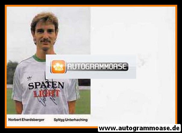 Autogramm Fussball | SpVgg Unterhaching | 1989 | Norbert EHARDSBERGER