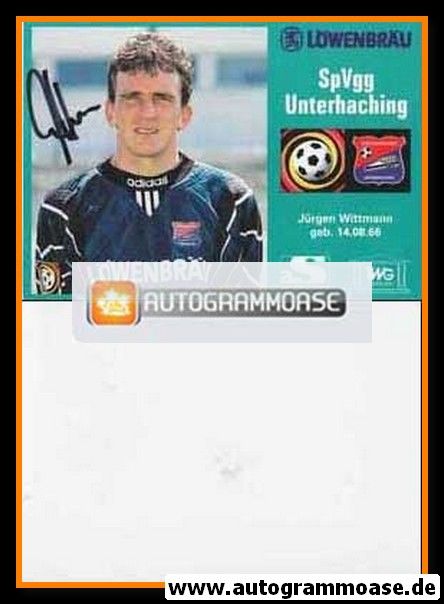 Autogramm Fussball | SpVgg Unterhaching | 1996 | Jürgen WITTMANN
