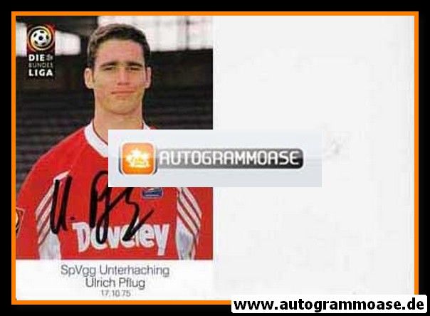 Autogramm Fussball | SpVgg Unterhaching | 1998 | Ulrich PFLUG