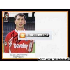 Autogramm Fussball | SpVgg Unterhaching | 1998 | Ivica VLADIMIR