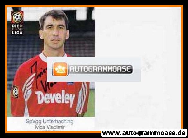 Autogramm Fussball | SpVgg Unterhaching | 1998 | Ivica VLADIMIR