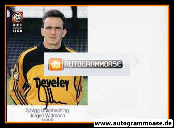 Autogramm Fussball | SpVgg Unterhaching | 1998 | Jürgen WITTMANN
