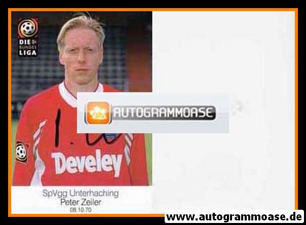 Autogramm Fussball | SpVgg Unterhaching | 1998 | Peter ZEILER