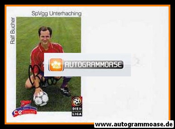 Autogramm Fussball | SpVgg Unterhaching | 1999 | Ralf BUCHER